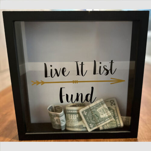 Live it List Fund - Shadow Box