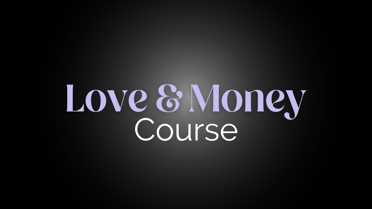 Love & Money Course